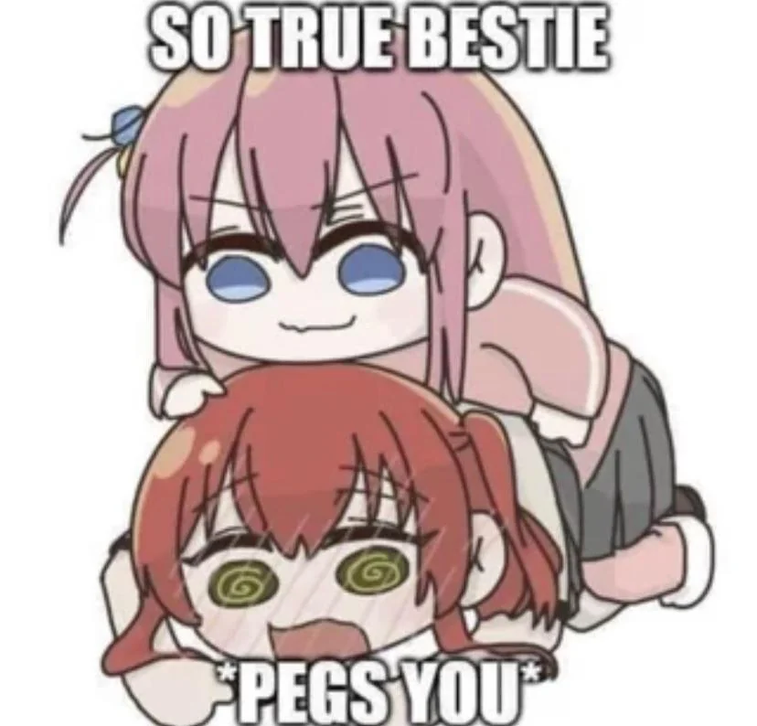 Chibi pixel art of two anime characters, one on top of the other, with text "SO TRUE BESTIE" above and "PEGS YOU" below.